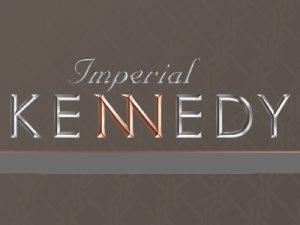 Imperial Kennedy